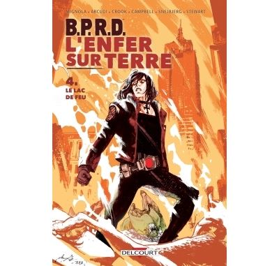 B.P.R.D. - L'Enfer sur Terre T4 - Le Lac de feu