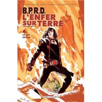 B.P.R.D. - L'Enfer sur Terre T4 - Le Lac de feu