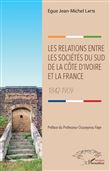 Les relations entre les sociétés du sud de la Côte d'Ivoire et la France