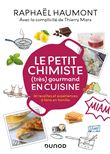 Le petit chimiste (très)  gourmand en cuisine