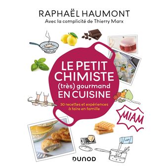 Le petit chimiste (très)  gourmand en cuisine