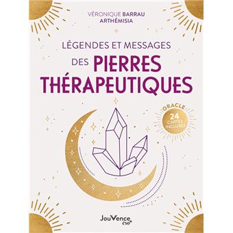 Légendes et messages des pierres thérapeutiques
