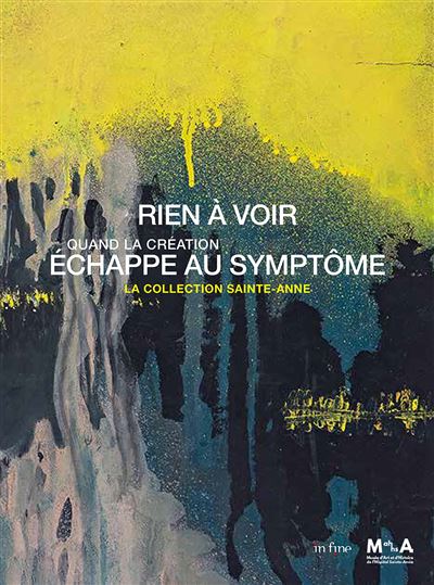 Art brut 1960-1970 rien a voir quand la creation echappe