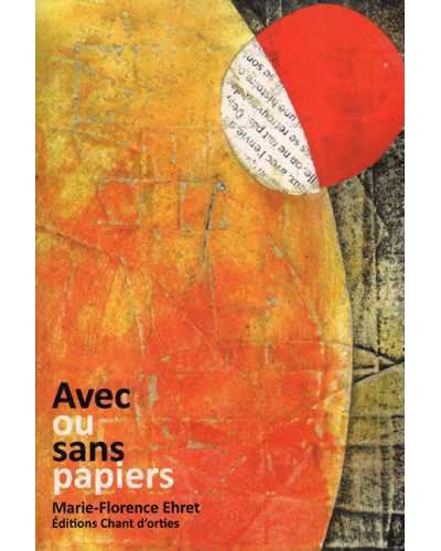 Avec ou sans papiers - Marie-Florence Ehret - broché