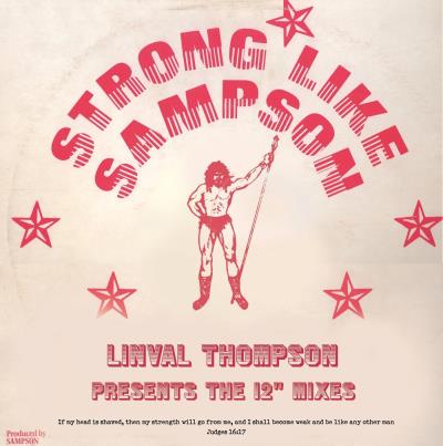 Strong like Sampson : Linval Thompson presents the 12 mixes