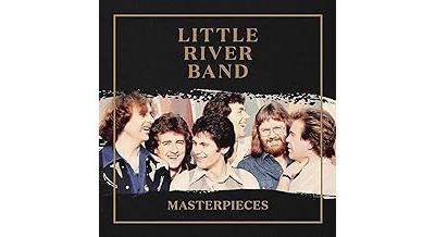 Little River Band - Masterpieces