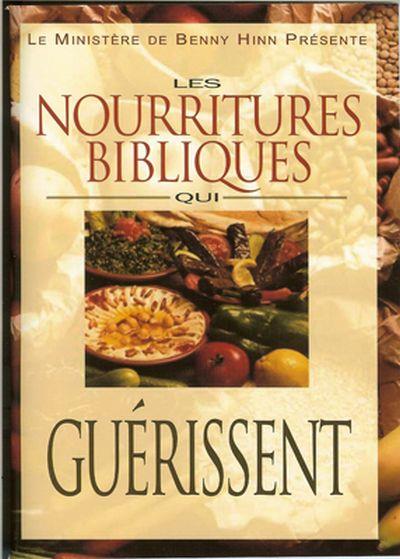 Nourritures bibliques qui guérissent