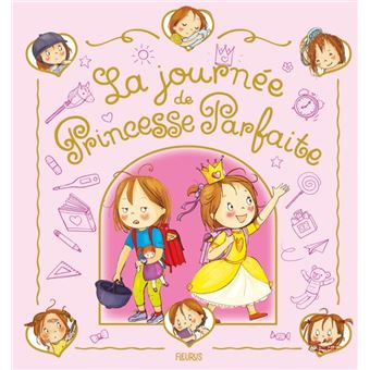 La journée de Princesse Parfaite