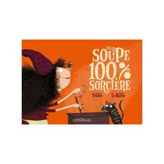Une Soupe 100% Sorcière