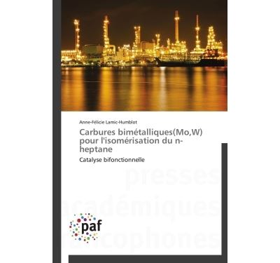 Carbures bimétalliques(mo,w)   pour l'isomérisation  du n-heptane