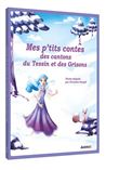 Mes p'tits contes des cantons du Tessin et des Grisons