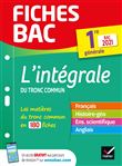 Fiches bac L'intégrale du tronc commun 1re générale Bac 2021