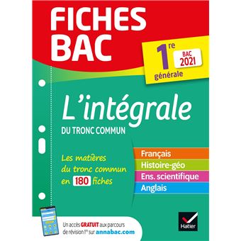 Fiches bac L'intégrale du tronc commun 1re générale Bac 2021