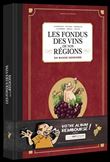 Les Fondus des vins de nos régions - tome 01