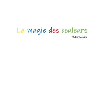 La magie des couleurs
