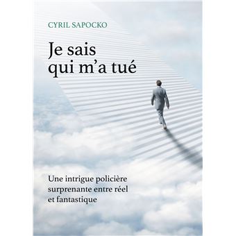 Je sais qui m'a tué