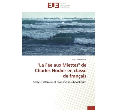la fée aux miettes de charles nodier en classe de français