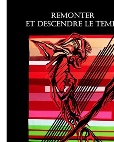 Remonter et descendre le temps