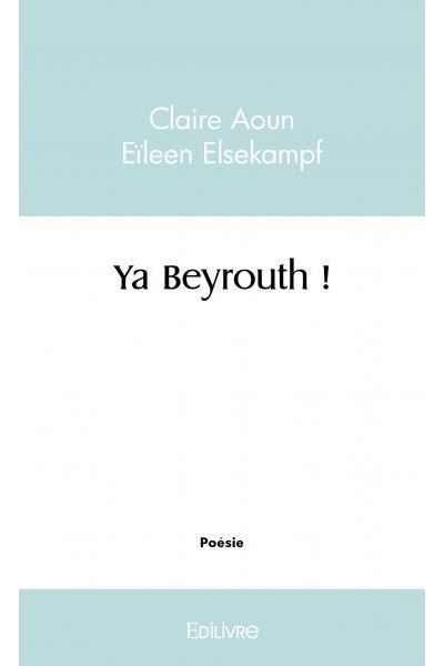 Ya Beyrouth !