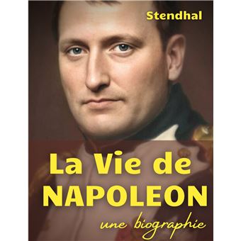 La vie de Napoléon