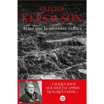 Avant que la mémoire s'efface. Quelques propos maritimes - 1