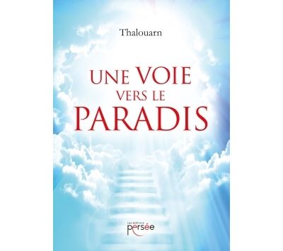 Une voie vers le paradis -  Thalouarn - broché