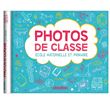 Mon album photos de classe - Maternelle et primaire avec stickers