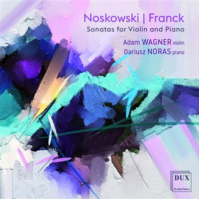 NOSKOWSKI/FRANCK: SONATAS FOR VIOLIN AND PIANO