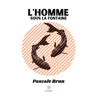 L'homme sous la fontaine