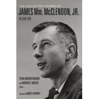 The Collected Works of James Wm. McClendon, Jr.