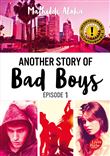 Another story of bad boys - Tome 1