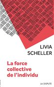 La force collective de l'individu
