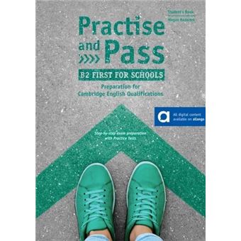 Practice and Pass - B2 First for schools