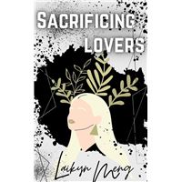 Sacrificing Lovers