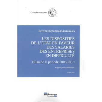 Les dispositifs de l'Etat en faveur des salariés des entreprises en difficulté