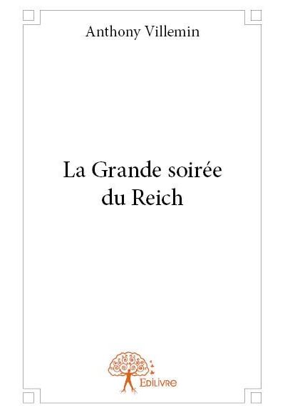 La grande soirée du Reich
