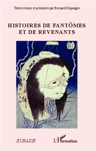 Histoires de fantômes et de revenants - Bernard Dupaigne - broché
