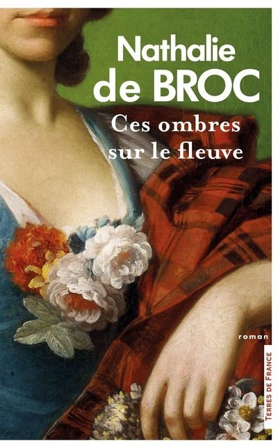Ces ombres sur le fleuve - Nathalie De Broc - broché