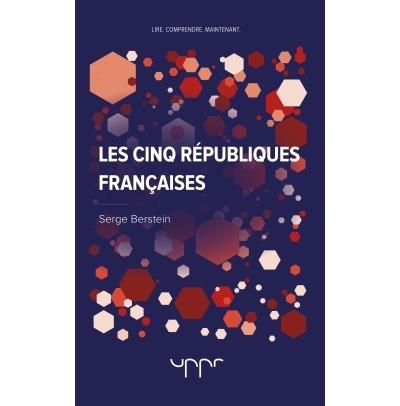 Les cinq Républiques françaises