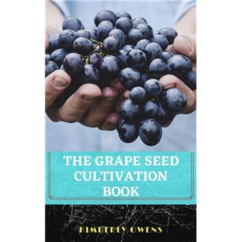THE GRAPE SEED CULTIVATION BOOK - 1