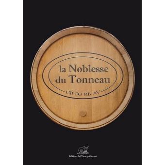 La noblesse du tonneau