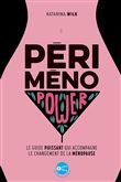 Périménopower : Le guide puissant qui accompagne le changement de la ménopause