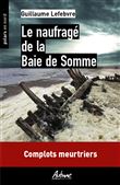 Le naufrage de la baie de Somme
