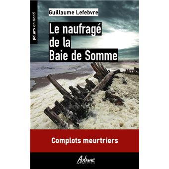 Le naufrage de la baie de Somme