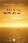 Bulle de joie... bulle d'espoir