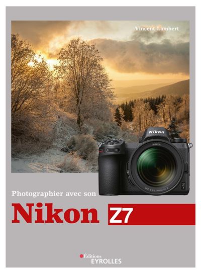 Photographier avec son nikon z7