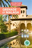 Grenade et Malaga Guide Un Grand Week-end