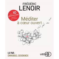 Méditer à coeur ouvert