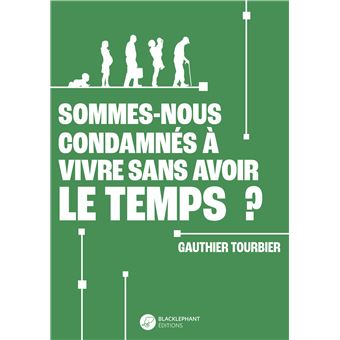 Sommes-nous condamnés à vivre sans avoir le temps ?
