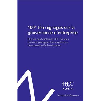 100 témoignages sur la gouvernance d'entreprise